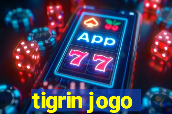 tigrin jogo